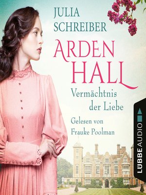cover image of Vermächtnis der Liebe--Arden-Hall-Saga, Teil 1